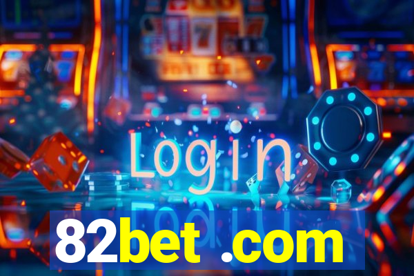 82bet .com